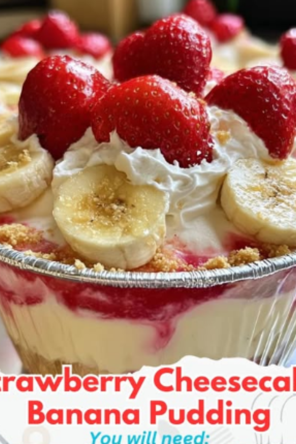 Strawberry Cheesecake Banana Pudding