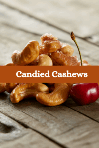 Candied Cashews