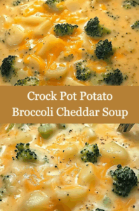 Creamy Crock Pot Potato Broccoli Cheddar Soup