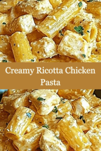 Creamy Ricotta Chicken Pasta