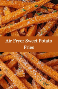 Crispy Air Fryer Sweet Potato Fries