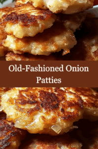 Crispy Old-Fashioned Onion Patties