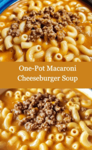 One-Pot Cheeseburger Mac Soup