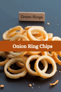 Onion Ring Chips