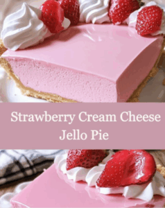 Strawberry Cream Cheese Jello Pie